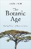 The Botanic Age