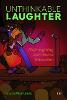 Unthinkable Laughter