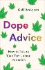 Dope Advice