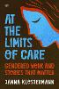 At the Limits of Care