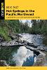 Hiking Hot Springs in the Pacific Northwest