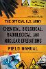 The Official U.S. Army Chemical, Biological, Radiological, and Nuclear Operations Field Manual