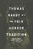 Thomas Hardy and the Folk Horror Tradition