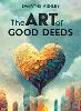 The Art of Good Deeds