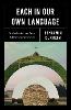 Each in Our Own Language