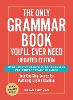 The Only Grammar Book You'll Ever Need, Updated Edition