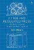 A Free and Regulated Press