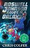 Roswell Johnson Saves the Galaxy!