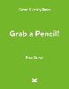 Grab a Pencil!