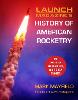 Launch Magazine's History of American Rocketry