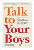 Talk to Your Boys