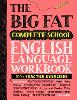 The Big Fat Complete English Language Workbook (UK Edition)