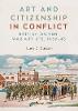 Art and Citizenship in Conflict