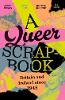 A Queer Scrapbook