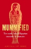 Mummified