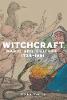 Witchcraft, Magic and Culture 1736–1951