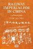 Railway Imperialism in China