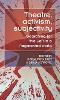 Theatre, Activism, Subjectivity
