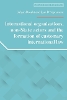 International Organisations, Non-State Actors, and the Formation of Customary International Law