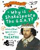 A Question of the Arts: Why is Shakespeare the G.O.A.T? (and other questions about theatre)