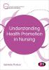 Understanding Health Promotion in Nursing