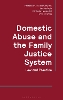 Domestic Abuse and the Family Justice System