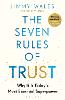 The Seven Rules of Trust