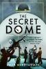 The Secret Dome