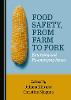 Food Safety, from Farm to Fork