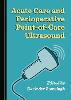 Acute Care and Perioperative Point-of-Care Ultrasound