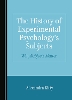 The History of Experimental Psychology’s Subjects
