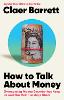 How to Talk About Money