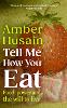 Tell Me How You Eat