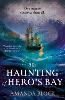 The Haunting of Hero's Bay