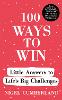 100 Ways to Win at Life