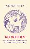 40 Weeks