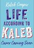 Life According to Kaleb