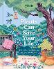 How Plants Can Save Your Life