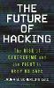 The Future of Hacking