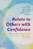 Relate to Others with Confidence