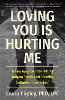 Loving You Is Hurting Me