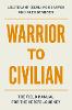 Warrior to Civilian
