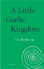 A Little Gaelic Kingdom