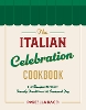 The Italian Celebration Cookbook