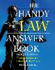 The Handy Law Answer Book