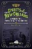 Spirits of New Orleans