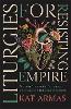 Liturgies for Resisting Empire