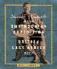 Theodore Roosevelt and the Smithsonian Expedition to British East Africa, 1909-1910