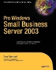 Pro Windows Small Business Server 2003