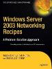 Windows Server 2003 Networking Recipes